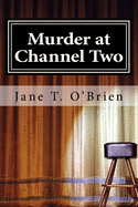 Murder at Channel Two: A Cassandra Cross Cozy Mystery