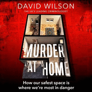 Murder at Home: how our safest space is where we're most in danger