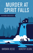 Murder at Spirit Falls: Volume 1