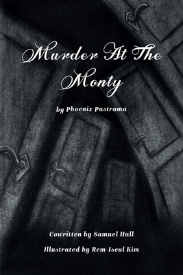 Murder At The Monty - Pastrama, Phoenix