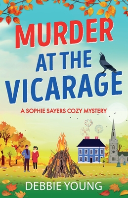 Murder at the Vicarage: An absolutely gripping cozy mystery you won't be able to put down - Debbie Young