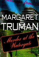 Murder at the Watergate - Truman, Margaret, and Topp