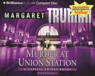 Murder at Union Station - Truman, Margaret, and Barry, Guerin (Read by)