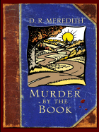 Murder by the Book - Meredith, D R