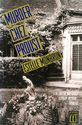 Murder Chez Proust: A Mystery - Monbrun, Estelle