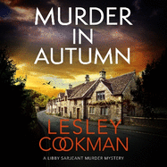 Murder in Autumn: A Libby Sarjeant Murder Mystery