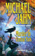 Murder in Central Park - Jahn, Michael, and Jahn, Mike