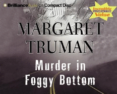 Murder in Foggy Bottom - Truman, Margaret, and Sklar, Alan (Read by)