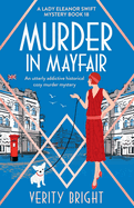 Murder in Mayfair: An utterly addictive historical cozy murder mystery