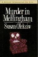 Murder in Mellingham: A Mystery Introducing Joe Silva - Oleksiw, Susan