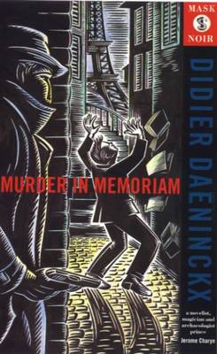 Murder in Memoriam - Daeninckx, Didier, and Heron, Liz (Translated by)