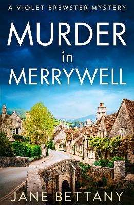 Murder in Merrywell - Bettany, Jane