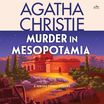 Murder in Mesopotamia: A Hercule Poirot Mystery - Christie, Agatha, and Massey, Anna (Read by)