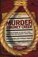 Murder in Muncy Creek: A True Account of the 1836 Trial, Conviction, and Hanging of John Earls