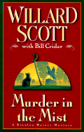 Murder in the Mist - Scott, Willard, and Crider, Bill