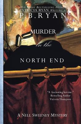 Murder in the North End - Ryan, P B