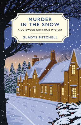 Murder in the Snow: A Cotswold Christmas Mystery - Mitchell, Gladys