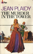Murder in the Tower - Plaidy, Jean