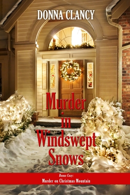 Murder in Windswept Snows - Clancy, Donna