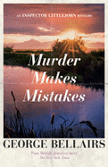 Murder makes mistakes.