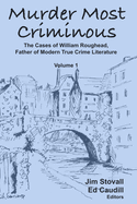 Murder Most Criminous: The Cases of William Roughead, Father of Modern True Crime Literature