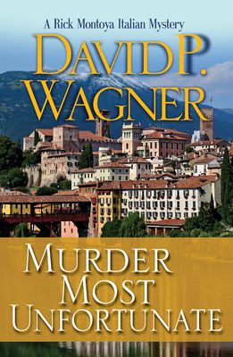 Murder Most Unfortunate - Wagner, David