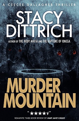 Murder Mountain - Dittrich, Stacy