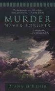 Murder Never Forgets - O'Hehir, Diana