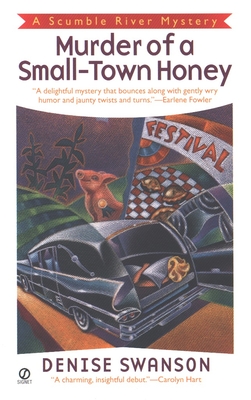 Murder of a Small-Town Honey: A Scumble River Mystery - Swanson, Denise