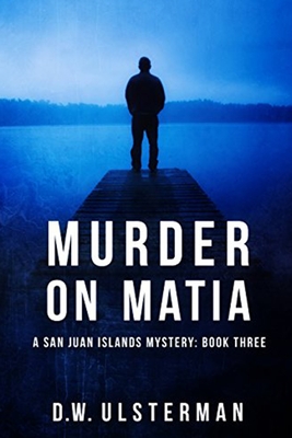 Murder on Matia - Ulsterman, D W