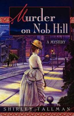 Murder on Nob Hill - Tallman, Shirley