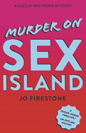 Murder on Sex Island: A Luella Van Horn Mystery