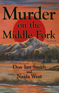 Murder on the Middle Fork