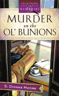 Murder on the Ol' Bunions: A LaTisha Barnhart Mystery