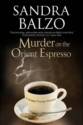 Murder on the Orient Espresso - Balzo, Sandra