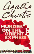 Murder on the Orient Express: A-Format Edition