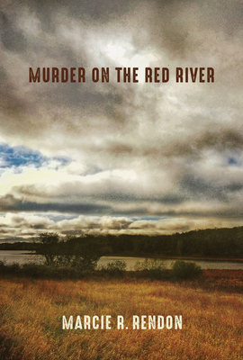 Murder on the Red River - Rendon, Marcie R