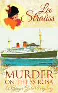 Murder on the SS Rosa: A Cozy Historical Mystery