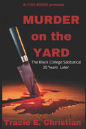 Murder on the Yard: The Black College Sabbatical 20 Years Later