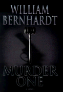 Murder One - Bernhardt, William