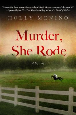 Murder, She Rode: A Tink Elledge Mystery - Menino, Holly