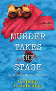 Murder Takes the Stage: A Phyllida Bright Mystery