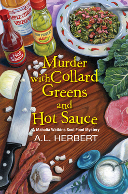 Murder with Collard Greens and Hot Sauce - Herbert, A L
