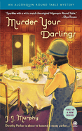 Murder Your Darlings: Algonquin Round Table Mystery