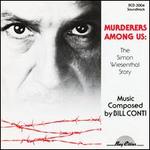 Murderers Among Us: The Simon Wiesenthal Story - Bill Conti