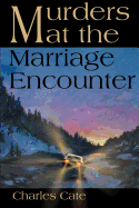 Murders at the Marriage Encounter