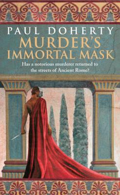 Murder's Immortal Mask - Doherty, Paul