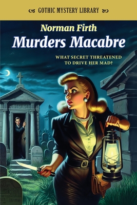 Murders Macabre - Harbottle, Philip (Introduction by), and Firth, Norman