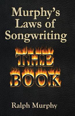 Murphy's Laws of Songwriting - Murphy, Ralph J