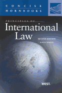 Murphy's Principles of International Law, 2D (Concise Hornbook Series)